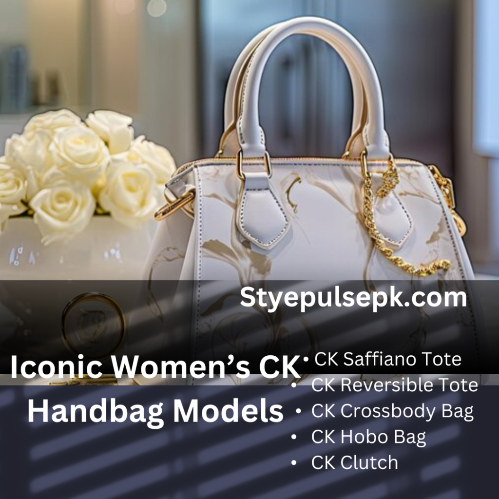 Iconic Women’s CK Handbag Models